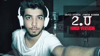 Watch David Guetta ft Justin Bieber - 2U (Hindi Version) Video