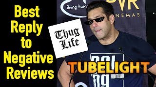 Watch Salman Khan's Befitting Reply To Tubelight FLOP Reviews And Haters - Thug Life Video