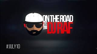 Watch On The Road with DJ Raf Season 1 Launches #JULY10 Video