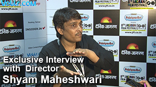 Watch Exclusive Interview with Director Shyam Maheshwari for his movie chandrakant chor in 8th Jagran Film Festival 2017 Video