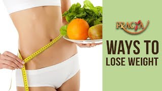 Watch Healthy Ways To Lose Weight |Dr. Vibha Sharma (Ayurveda & Panchkarma Expert) Video