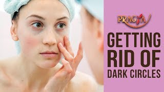Watch How To Get Rid Of Dark Circles Payal Sinha (Naturopath Expert) Video