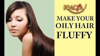 Watch How To Make Your Oily Hair Fluffy | Payal Sinha ( Naturopath Expert) Video