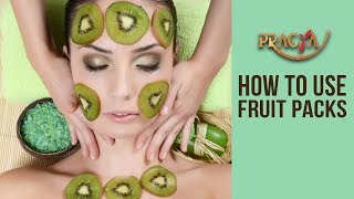 Watch How To Use Fruit Packs | Payal Sinha (Naturopath Expert) Video