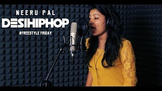 Watch Neeru Pal | Freestyle Friday | Desi Hip Hop 2017 Video