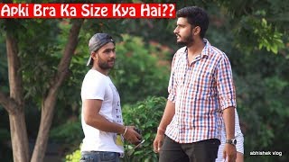 Watch Apki bra ka size kya hai | Comment trolling 17 | Pranks in india Video