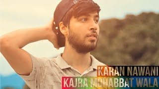 Watch Kajra Mohobbat Wala I REFIX I Karan Nawani I Asha Bhosle , Shamshad Begum Video