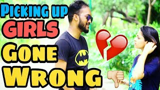 Watch PICKING UP GIRLS GONE WRONG (PART-2) Video