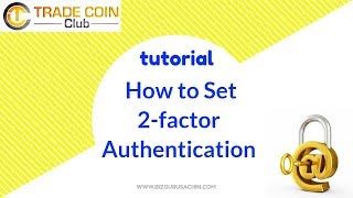 Watch How to set Two factor Authentication & Passwords in Tradecoin Club Video