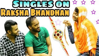 Watch SINGLES ON RAKSHA BANDHAN Video