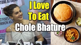Watch I Love To Eat Chole Bhature Taapsee Pannu Health And Nutrition Magazine Video