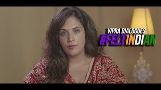 Watch #FELTINDIAN | Richa Chadha Video