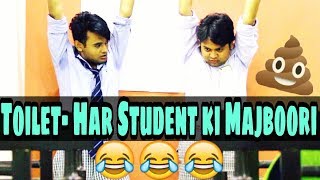 Watch Toilet- Har Student Ki Majboori Video