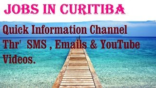 Watch Jobs in CURITIBA   City for freshers & graduates. industries, companies.  BRAZIL Video