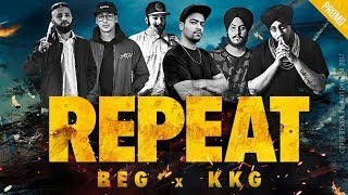 Watch REPEAT - BEG X KKG | Trailer | Desi Hip Hop 2017 Video
