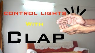 Watch How To Make A Clap Switch | Control Light & Fan With Clap | Indian LifeHacker Video