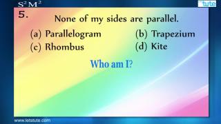 Watch Who am I? | Riddles on Quadrilaterals | Letstute Video