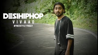 Watch Vivaad | Freestyle Friday | Uttarakhand | Official Video | Desi Hip Hop 2017 Video