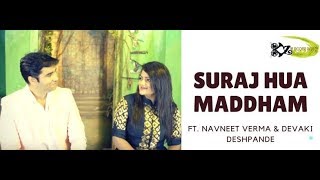 Watch Suraj Hua Maddham |The Kroonerz Project| Navneet Verma| Devaki Deshpande | Sandeep Thakur Video