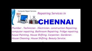 Watch Get Home Repairing Services in CHENNAI   city.  All technical solutions at home. Video