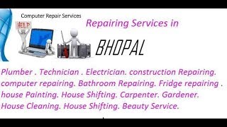 Watch Get Home Repairing Services in BHOPAL    city.  All technical solutions at home. Video
