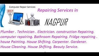 Watch Get Home Repairing Services in NAGPUR    city.  All technical solutions at home. Video