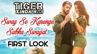 Watch Salman-Katrina's Swag Se Karenge Sabka Swagat FIRST LOOK Out | Tiger Zinda Hai Video