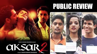 Watch Aksar 2 Public Review | Zareen Khan, Gautam Rode, Abhinav Shukla Video