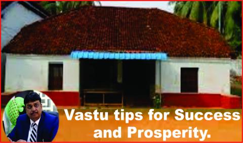 Watch Vastu tips for Success and Prosperity. Video