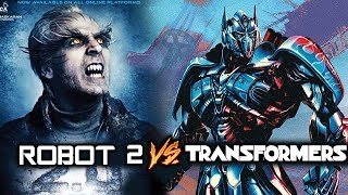 Watch ROBOT 2.0 V/s Transformers | Interesting Fact | Akshay Kumar, Rajnikanth Video