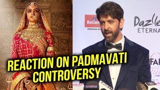 Watch Hrithik Roshan REACTION On Padmavati Controversy | Karni Sena | Padmavati Video
