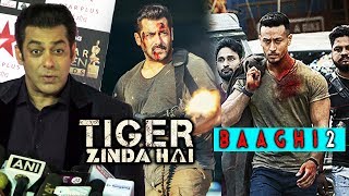 Watch Salman Khan REACTION On Tiger Zinda Hai, Tiger Shroff Talks On Baaghi 2 Video