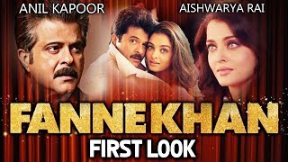 Watch FANNE KHAN Logo Revealed | Aishwarya Rai And Anil Kapoor Video