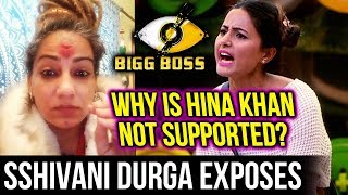 Watch Hina Khan NOT SUPPORTED Coz She Is Kashmiri, Says Ex Contestant Shivani Durga | Bigg Boss 11 Video
