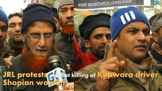 Watch JRL protests against killing of Kupwara driver, Shopian woman Video