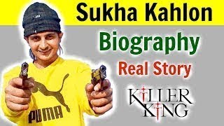 Watch Gangster Sukha Kahlon Biography and Real Story in Hindi Video