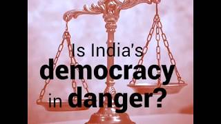 Watch Is India's Democracy In Danger ? Video