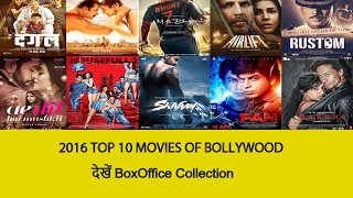 Watch Biggest Box Office Superhit Top 10 Movies of Bollywood in 2016 Video