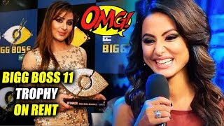 Watch Hina Khan Ready To Work With Shilpa Shinde, Shilpa To RENT Her Bigg Boss 11 Trophy Video