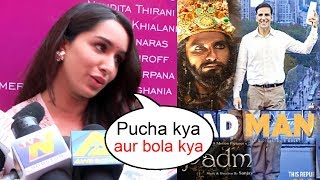Watch Shraddha Kapoor's DUMB Reply On Akshay Kumar Shifting Padman Release For Padmaavat Video