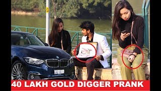 Watch Gold DIGGER???? Prank 2018 (Giving â‚¹40 lakh Cash) | Pranks In India Video