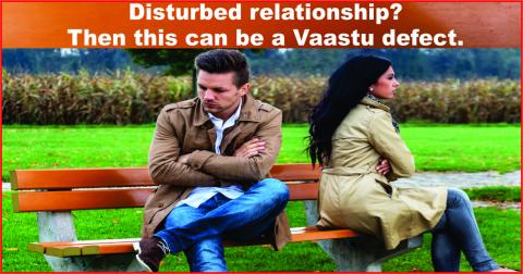 Watch Disturbed relationship? Then this can be a Vaastu defect. Video