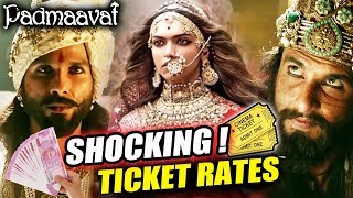 Watch Padmaavat SHOCKING TICKET RATES | Deepika Padukone, Shahid Kapoor, Ranveer Singh Video
