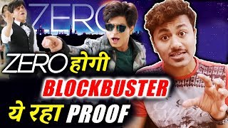 Watch Shahrukh Khan's ZERO Will Be A BLOCKBUSTER - Here's The Proof Video