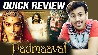 Watch Padmaavat QUICK REVIEW | Deepika Padukone | Ranveer Singh | Shahid Kapoor Video