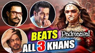 Watch Padmaavat BEATS All 3 Khan's Of Bollywood - Biggest Hit Video