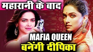 Watch After Padmaavati, Deepika Padukone To Play LADY GANGSTER In Next Film Video