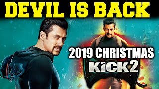 Watch Salman Khan's KICK 2 On Christmas 2019 CONFIRMED! Video