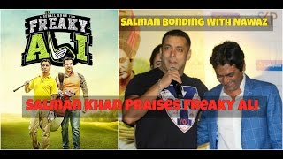Watch Salman Khan Praises Freaky Ali Nawazuddin Siddiqui Video