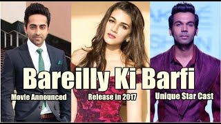 Watch Bareilly Ki Barfi Movie Announced With Interesting Video